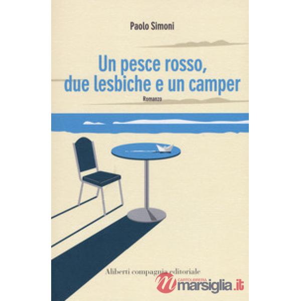Pesce rosso, due lesbiche e un camper (Un)