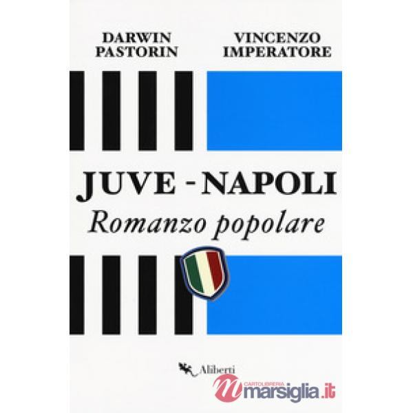 Juve-Napoli. Romanzo popolare