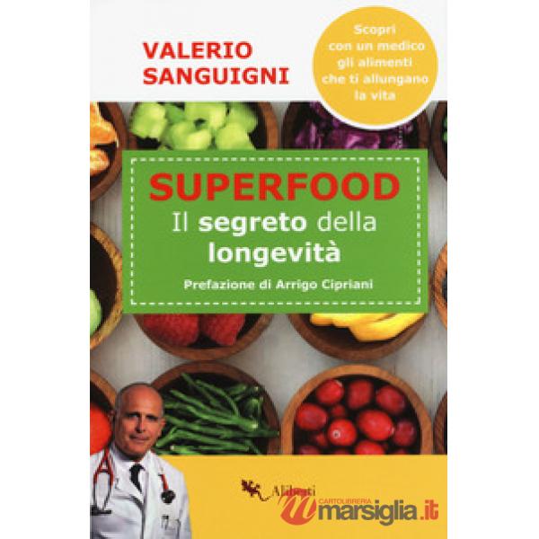 Super food. Il segreto della longevità