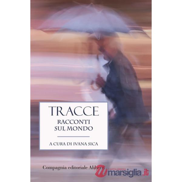 Tracce. Racconti sul mondo