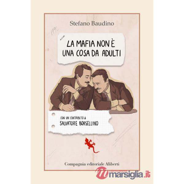 Mafia non è una cosa da adulti (La)