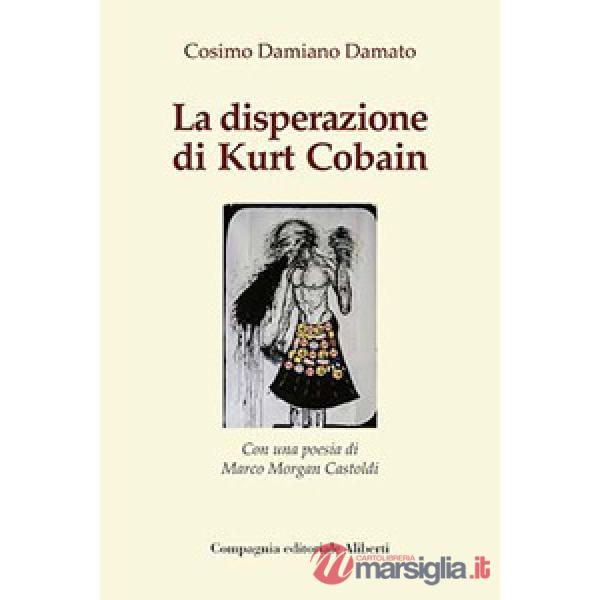 Disperazione di Kurt Cobain (La)