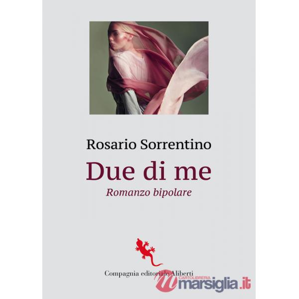 Due di me. Romanzo bipolare
