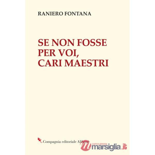 Se non fosse per voi, cari maestri