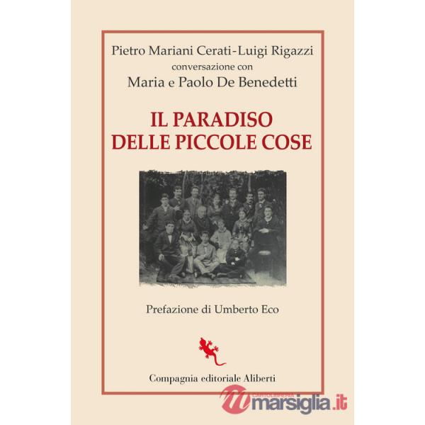 Paradiso delle piccole cose. Conversazione con Maria e Paolo De Benedetti (Il)