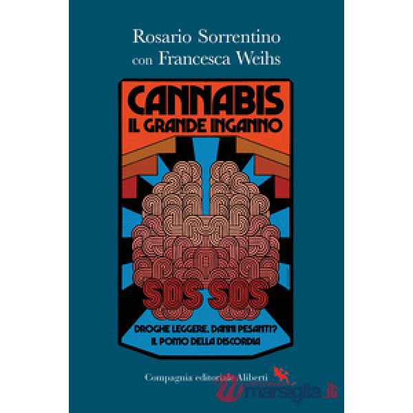Cannabis. Il grande inganno