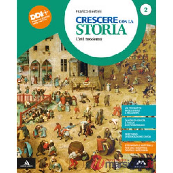 CRESCERE CON LA STORIA 2 L'ETA' MODERNA