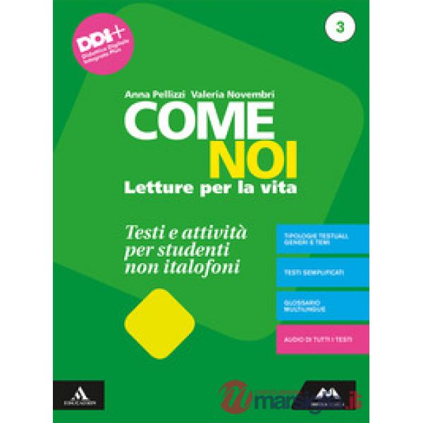 COME NOI - TESTI E ATTIVITA' PER STUDENTI