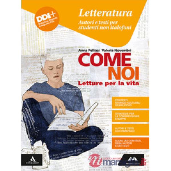 COME NOI - TESTI E ATTIVITA' PER STUDENTI