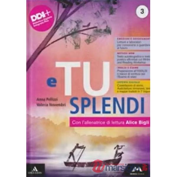 E TU SPLENDI VOL. 3