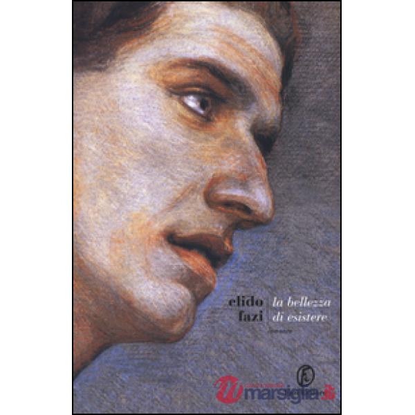 Bellezza di esistere (La)