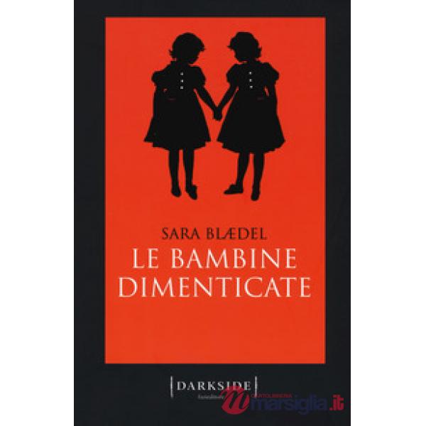 Bambine dimenticate (Le)