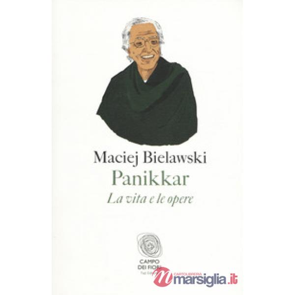 Panikkar. La vita e le opere