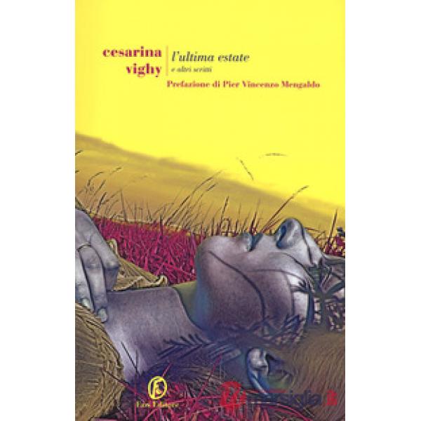 Ultima estate e altri scritti (L')
