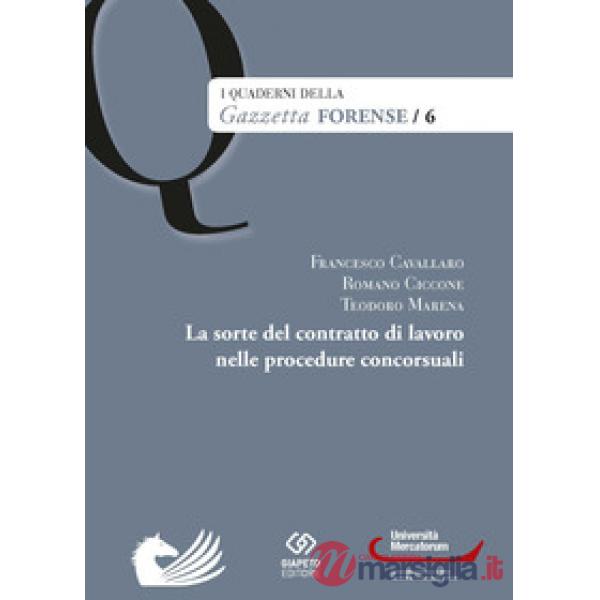 Sorte del contratto di lavoro nelle procedure concorsuali (La)