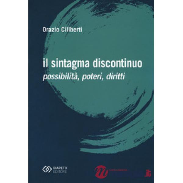 Sintagma discontinuo. Possibilità, poteri, diritti (Il)