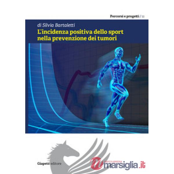 Incidenza positiva dello sport nella prevenzione dei tumori (L')