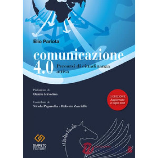 Comunicazione 4.0. Percorsi di cittadinanza attiva