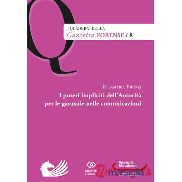 Poteri impliciti dell'autorità per le garanzie nelle comunicazioni (I)