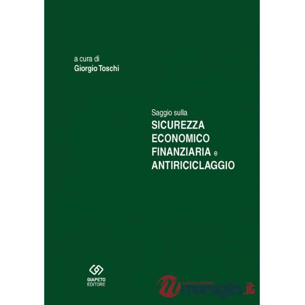 Saggio sulla sicurezza economico finanziaria e antiriciclaggio
