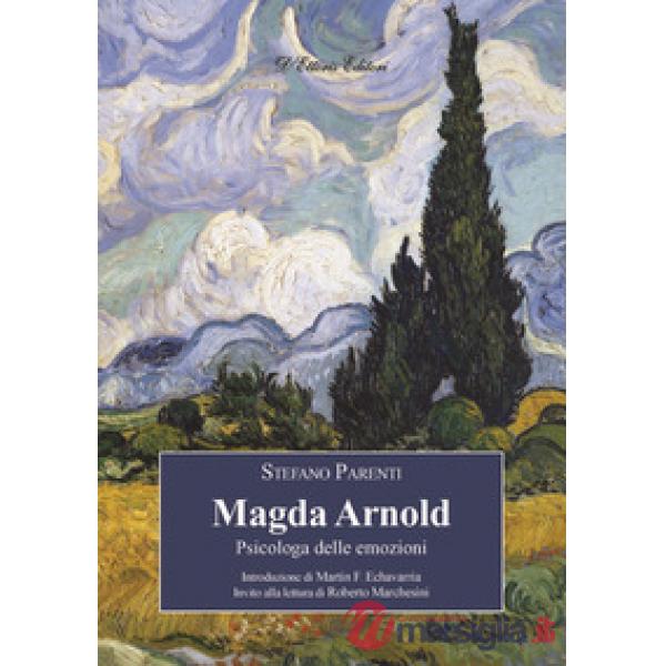 Magda Arnold. Psicologa delle emozioni