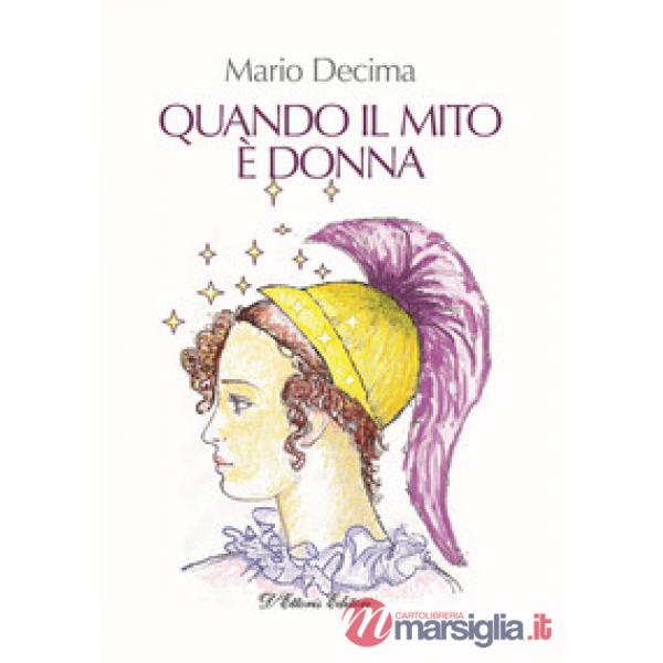 Quando il mito è donna