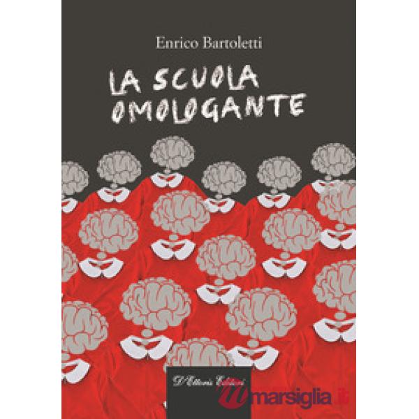 Scuola omologante (La)
