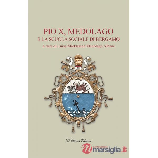 Pio X, Medolago e la scuola sociale di Bergamo