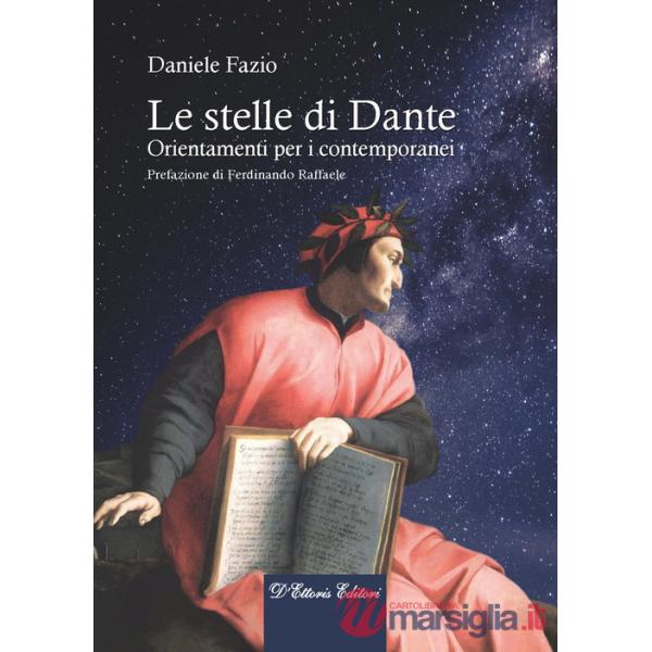 Stelle di Dante. Orientamenti per i contemporanei (Le)