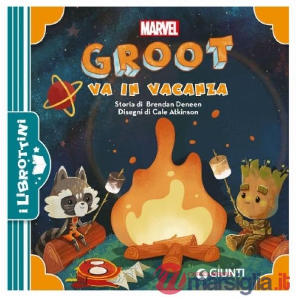 Groot va in vacanza. Ediz. a colori