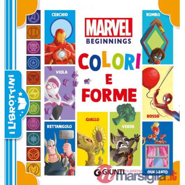 Colori e forme. Marvel beginnings. Ediz. a colori