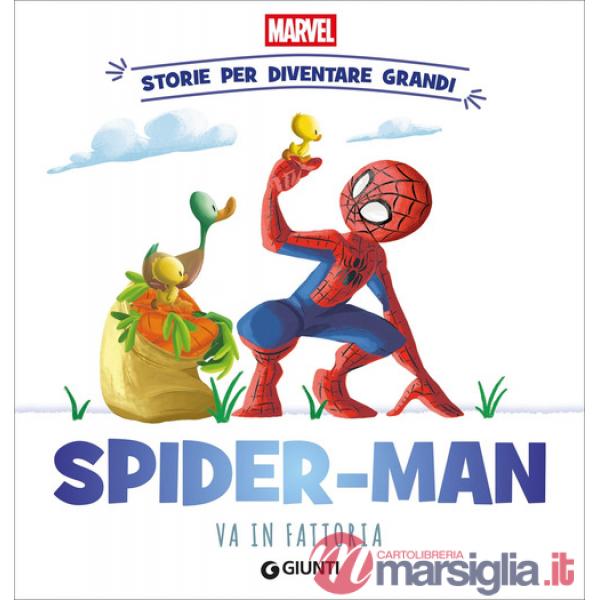 Spider-man va in fattoria Storie per diventare grandi. Ediz. a colori