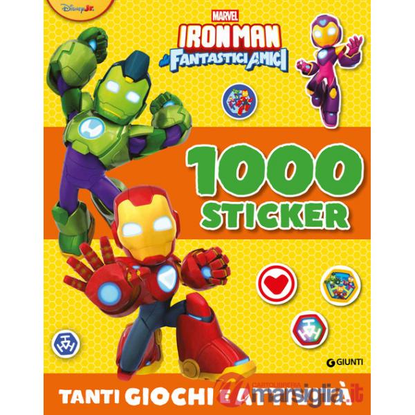 Iron Man e i suoi fantastici amici. 1000 stickers. Tanti giochi e attività. Ediz. a colori