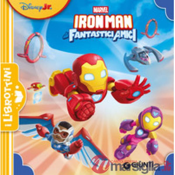 Iron Man e i suoi fantastici amici. Ediz. a colori