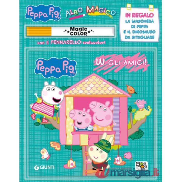 W gli amici! Albo magico. Peppa Pig. Con gadget