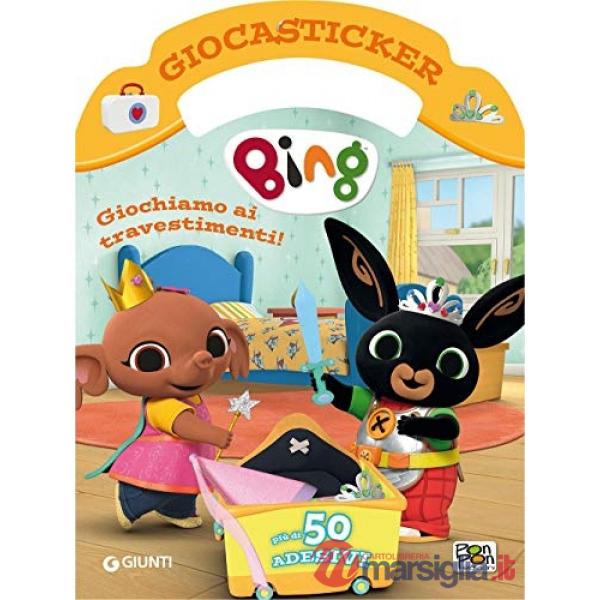 Giochiamo ai travestimenti. Bing. Giocasticker. Con adesivi. Ediz. illustrata