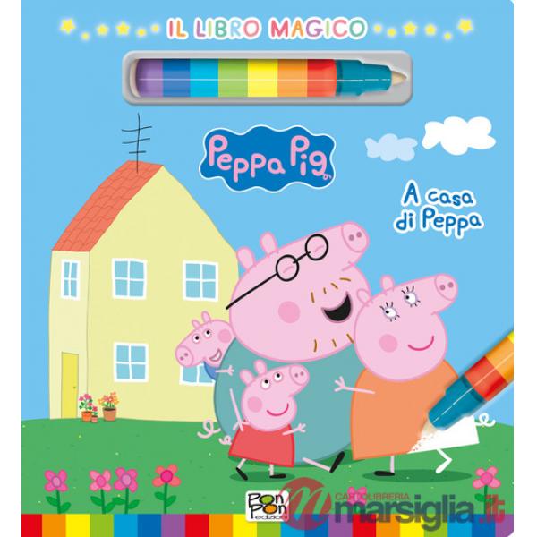 A casa di Peppa. Libro magico. Peppa Pig. Ediz. a colori. Con pennarello ad acqua