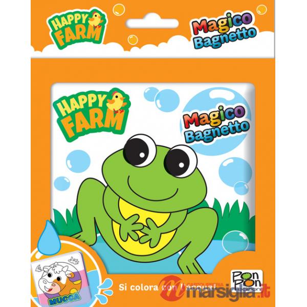 Happy farm. Magico bagnetto. Ediz. a colori
