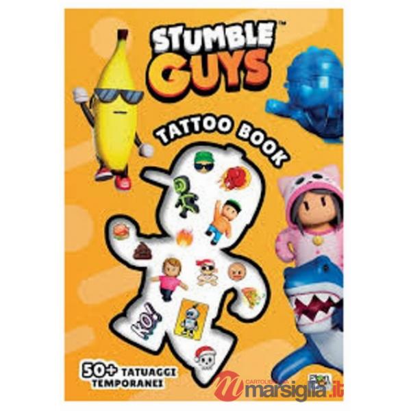 Tattoo book. Stumble guys. Ediz. a colori. Con 50 tatuaggi temporanei