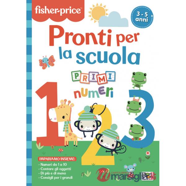 Pronti per la scuola. Primi numeri. Fisher Price. Ediz. a colori