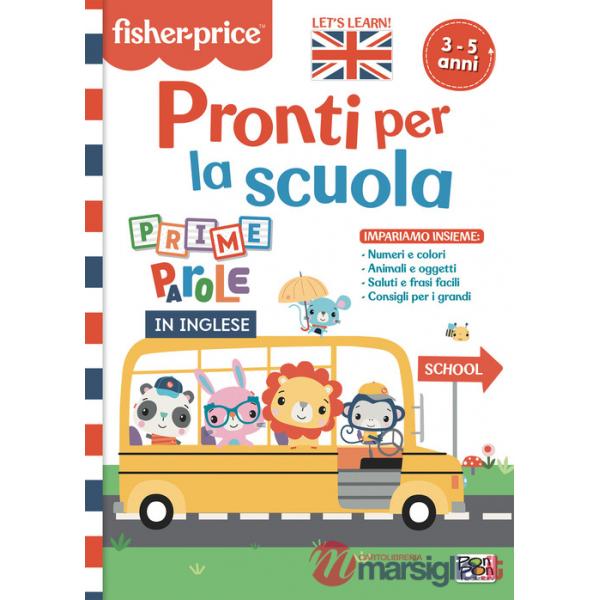 Pronti per la scuola. Prime parole in inglese. Fisher Price. Ediz. a colori