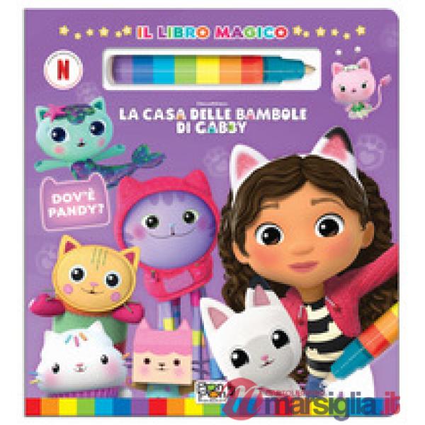 Dov'è Pandy? La casa delle bambole di Gabby. Il libro magico. Ediz. a colori. Con pennarello ad acqua