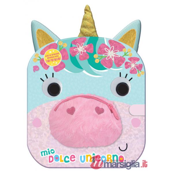 Mio dolce unicorno. Libro borsetta. Ediz. a colori