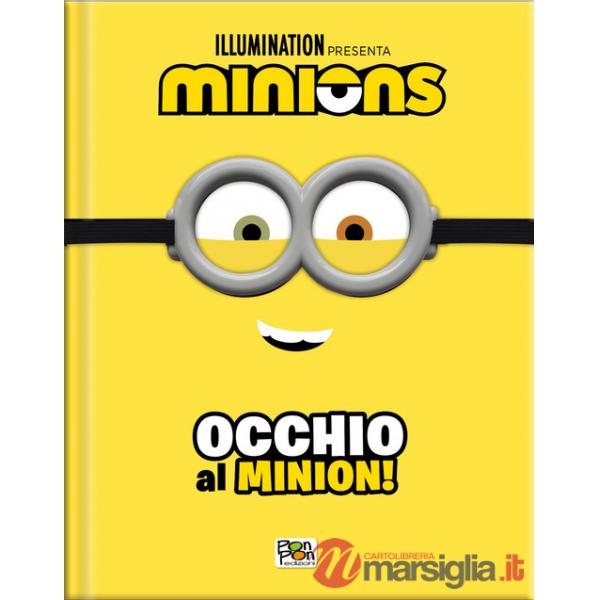 Occhio al Minion! Minions. Cattivissimo me 4. Ediz. a colori. Con occhiali da Minion