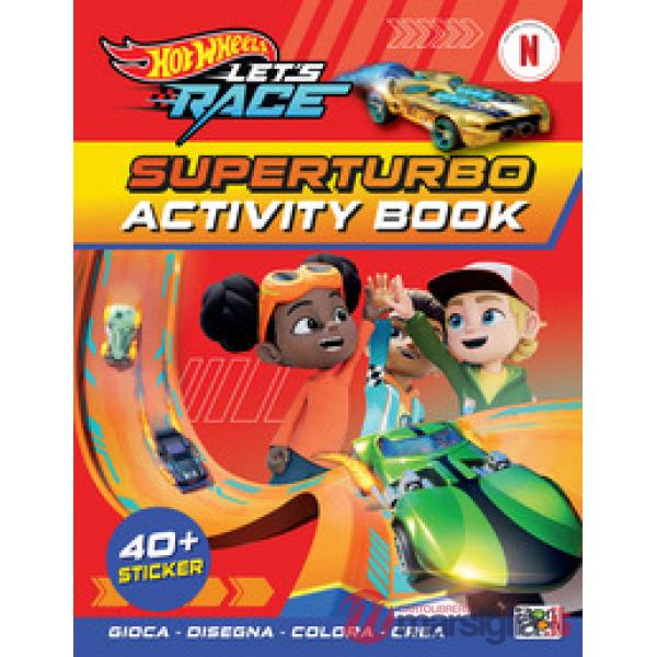 Superturbo. Hot Wheels Let's race. Activity book. Con adesivi. Ediz. a colori