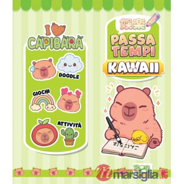 I love capybara. Passatempi kawaii. Ediz. a colori