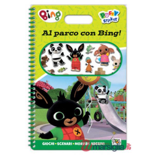 Al parco con Bing! Bing. Puffy sticker. Ediz. a colori. Ediz. a spirale. Con Adesivi