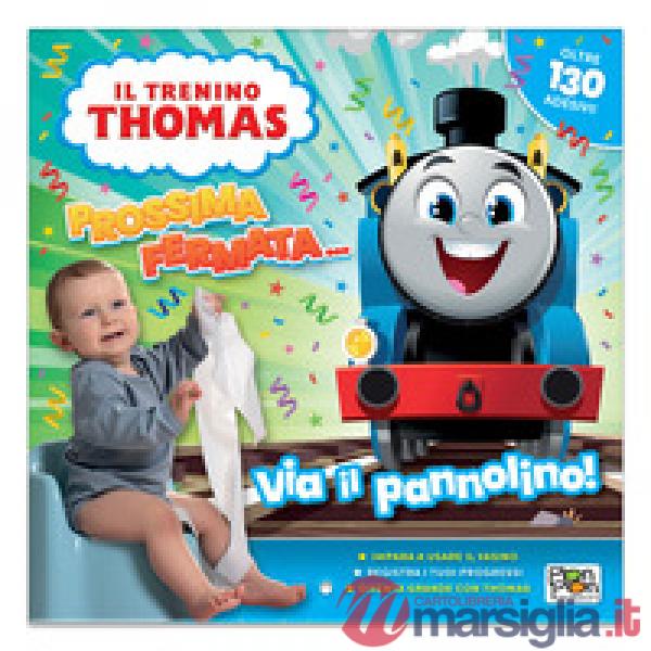 Via il pannolino! Il trenino Thomas. Con adesivi. Ediz. a colori