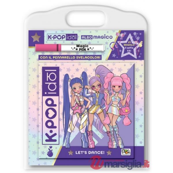 Let's dance! K-pop Idol. Albo magico. Ediz. a colori. Con pennarello svelacolori