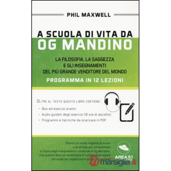 A scuola di vita da Og Mandino